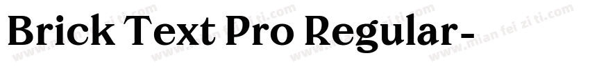 Brick Text Pro Regular字体转换